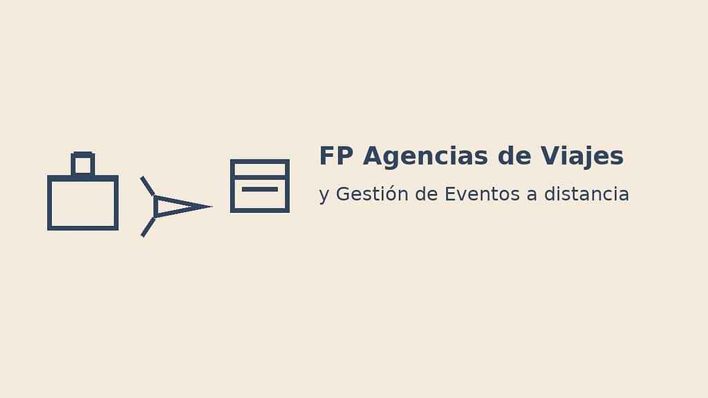 Ilustración minimalista de FP Agencias de Viajes y Gestión de Eventos a distancia con iconos de maleta avión y calendario sobre fondo beige