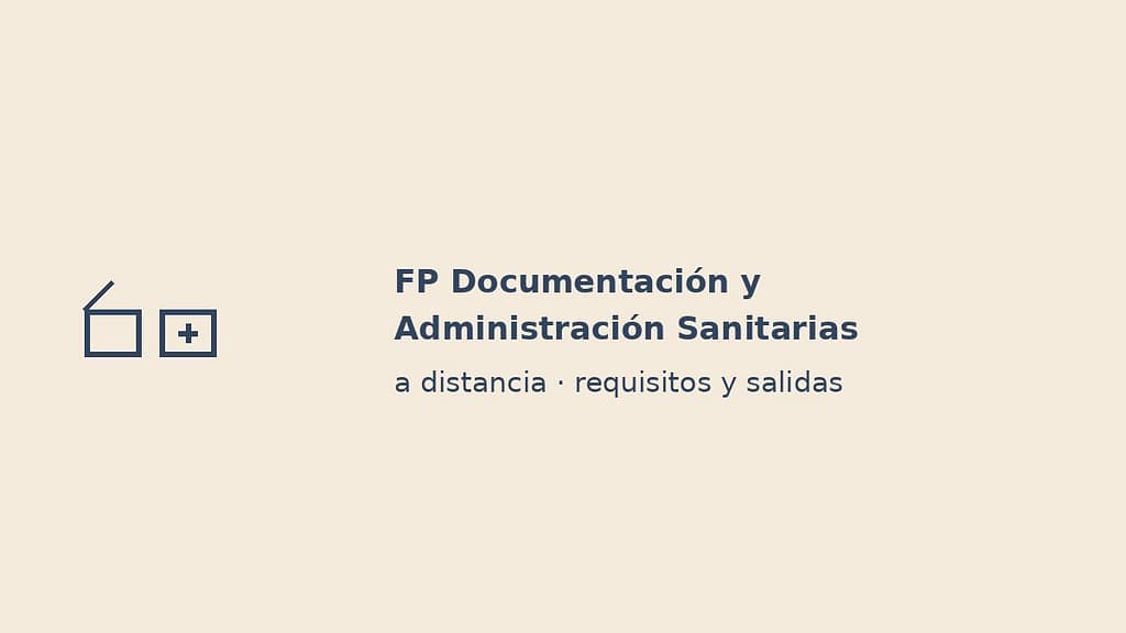 Imagen destacada de FP Documentación y Administración Sanitarias a distancia