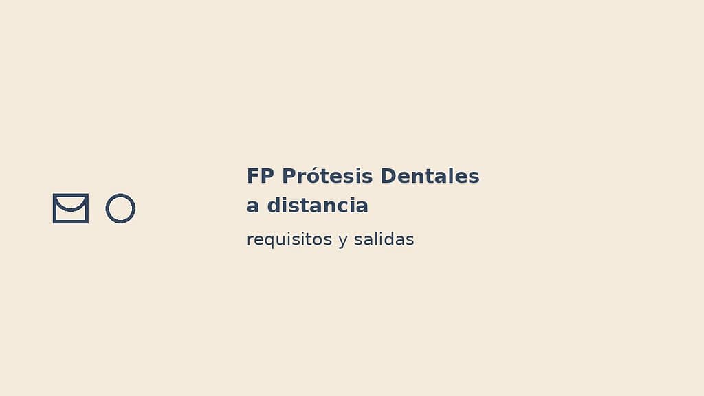 Imagen destacada de FP Prótesis Dentales a distancia