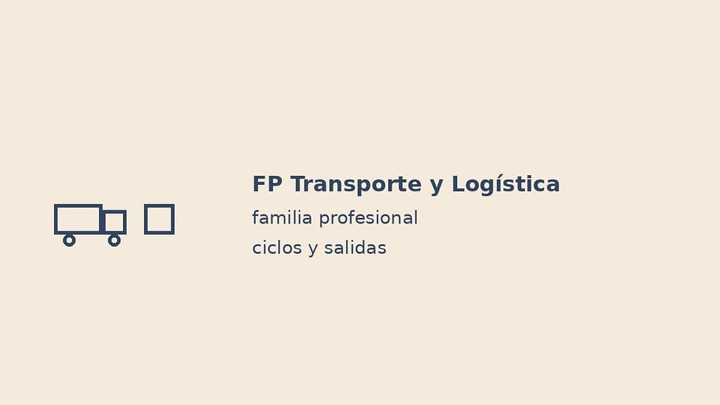 Imagen destacada de FP Transporte y Logística