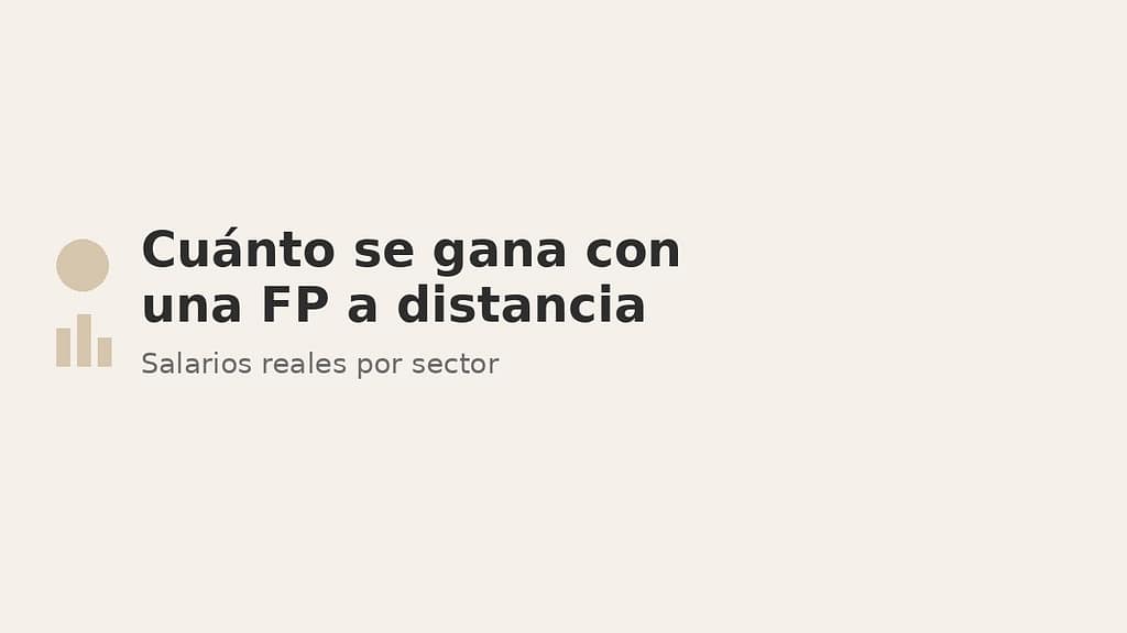 Salarios de una FP a distancia en España por sectores profesionales